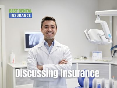Discussing Insurance with Your Dentist