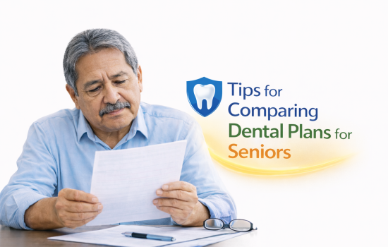 Comparing dental plans for seniors